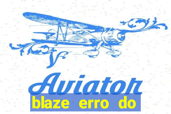 blaze erro do servidor interno